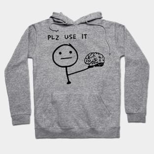 USE YOUR BRAIN Hoodie